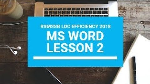 RSMSSB LDC EFFICIENCY 2018 | MS WORD LESSON 2 | Test and exercise in Hindi|