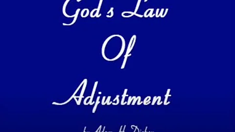 Adam H  Dickey CS   Gods Law Of Adjustment read by...