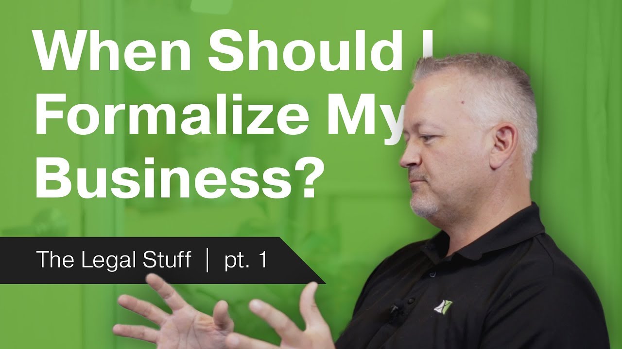 When Should I Legally Formalize My Business? (Entity Formation)
