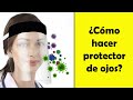 Cómo hacer protección para ojos RECICLAJE - Todo en Uno