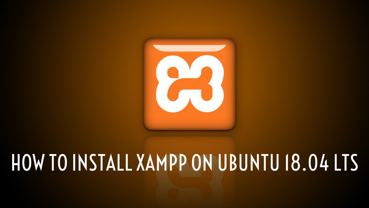 How to install XAMPP on Ubuntu 18.04 LTS - YouTube
