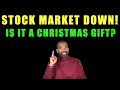WHY THE STOCK MARKET IS RED TODAY | IS IT A CHRISTMAS GIFT? | STIMULUS AFFECT ON THE MARKET