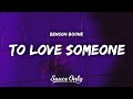 Benson Boone - To Love Someone (Lyrics)