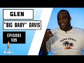 Episode 105 - Finding Your Niche with Glen "Big Baby" Davis