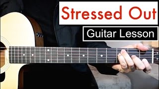 Stressed Out - Twenty One Pilots | Guitar Lesson Chords + Melody