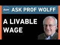 AskProfWolff: A Livable Wage