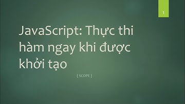 #17 NodeJS - Javascript Thực thi hàm ngay khi được khởi tạo