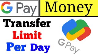 Google Pay new money Transfer Limit per day trick | How many Money Transfer Limit By Google Pay