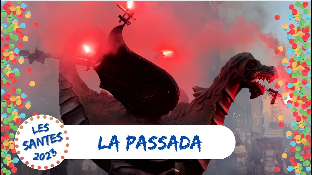 Les Santes 2023 - La Passada