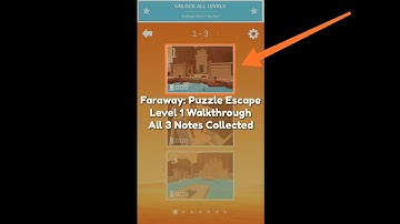 Faraway: Puzzle Escape | Level 1 Walkthrough | All 3 Notes Collected