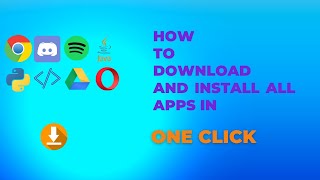 How to Download and Install All apps in One Click