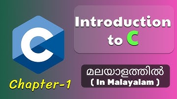 Introduction to C | Basics of C Programming - 1 | C Tutorial in Malayalam