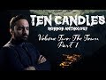 Ten Candles: The Town - Part 1 | Guest Hector Navarro