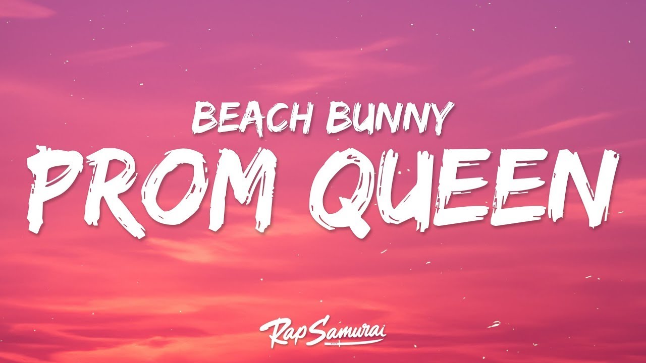 Beach Bunny - Prom Queen (Lyrics) [1 Hour Version]