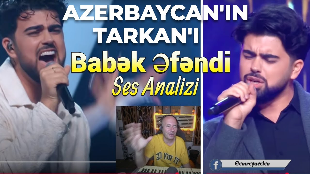 AZERBAYCAN'IN YENİ TARKAN'I ! Babək Əfəndi Ses Analizi #SESAZERBAYCAN