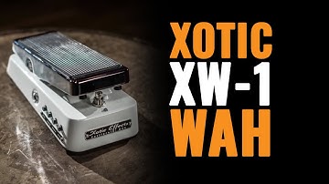 Xotic XW-1 Wah Pedal | CME Gear Demo | Alex Chadwick