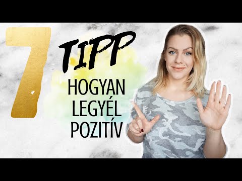 Videó: Hogyan Lehet Megtanulni Pozitívan élni