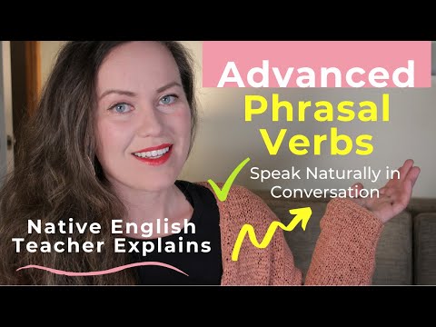 13 Advanced Phrasal Verbs to Speak English #lingoda