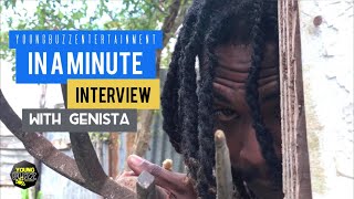 IN A MINUTE INTERVIEW WITH GENISTA Ep1