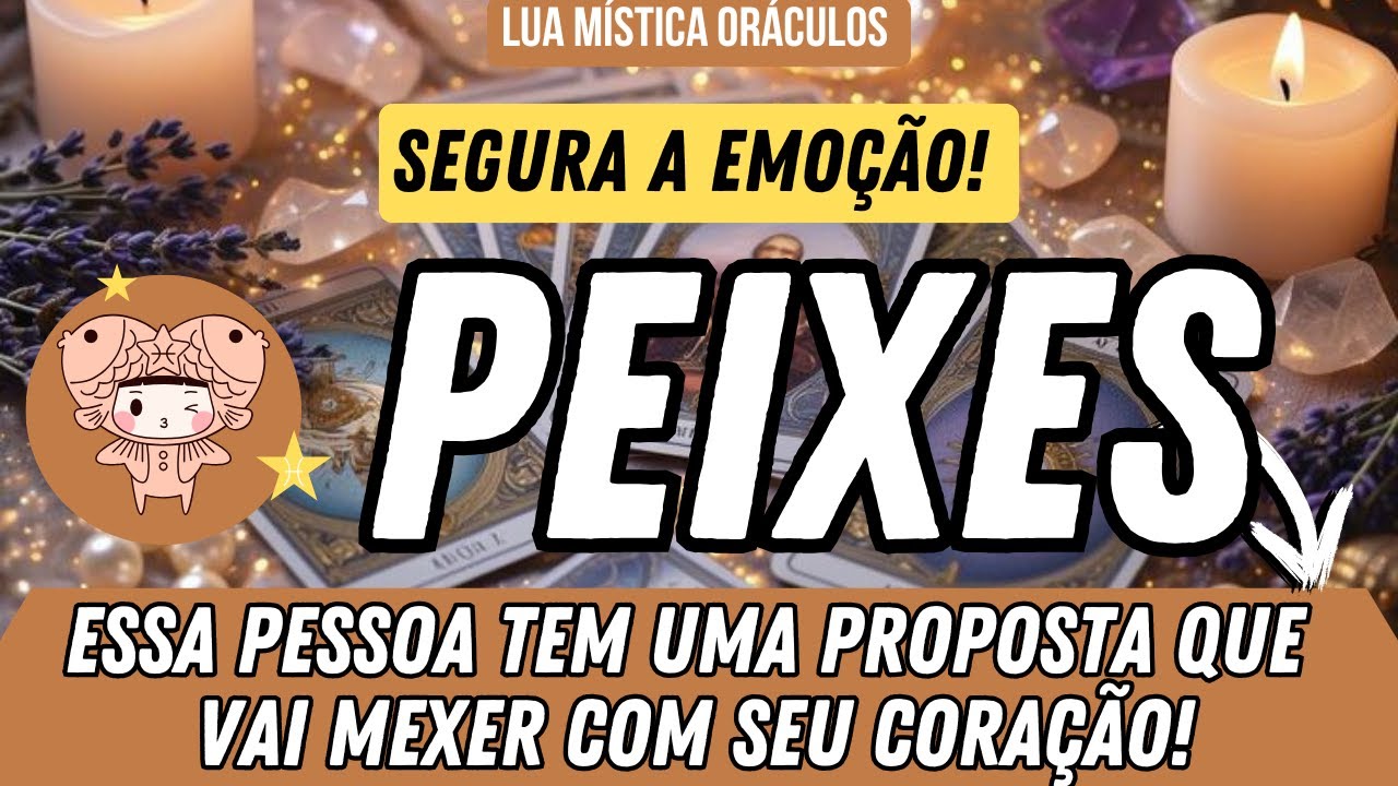 PEIXES ♓️ SE PREPARA! VOCÊ MEXE PROFUNDAMENTE COM O CORAÇÃO DESSA PESSOA!