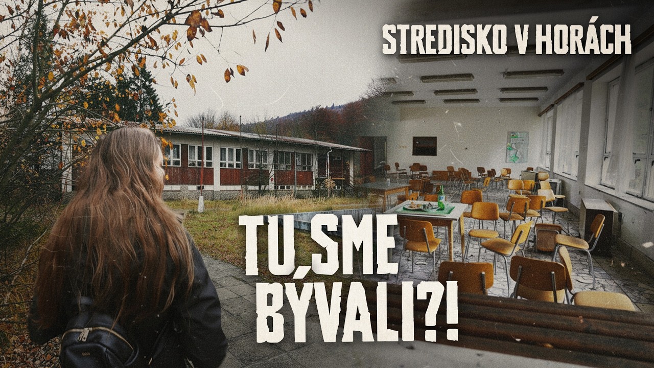 Opustené rekreačné stredisko v horách - kedysi som tu bývala! Ako vyzerá dnes?