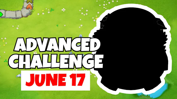 BTD6 Advanced Challenge | 1 Solution | June 17, 2021