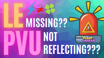 Plant Vs Undead Network Error & Bug : LE Missing & PVU Not Reflecting  - Game of Krypto