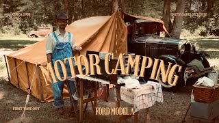 Motor Camping in Ford Model A Circa 1935