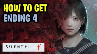 How to get Ending 4 (Ebisugaoka in Silence) | Silent Hill f