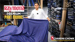 Raymond Mne's Fabric | Custom Men's Tailoring in Chandni Chowk