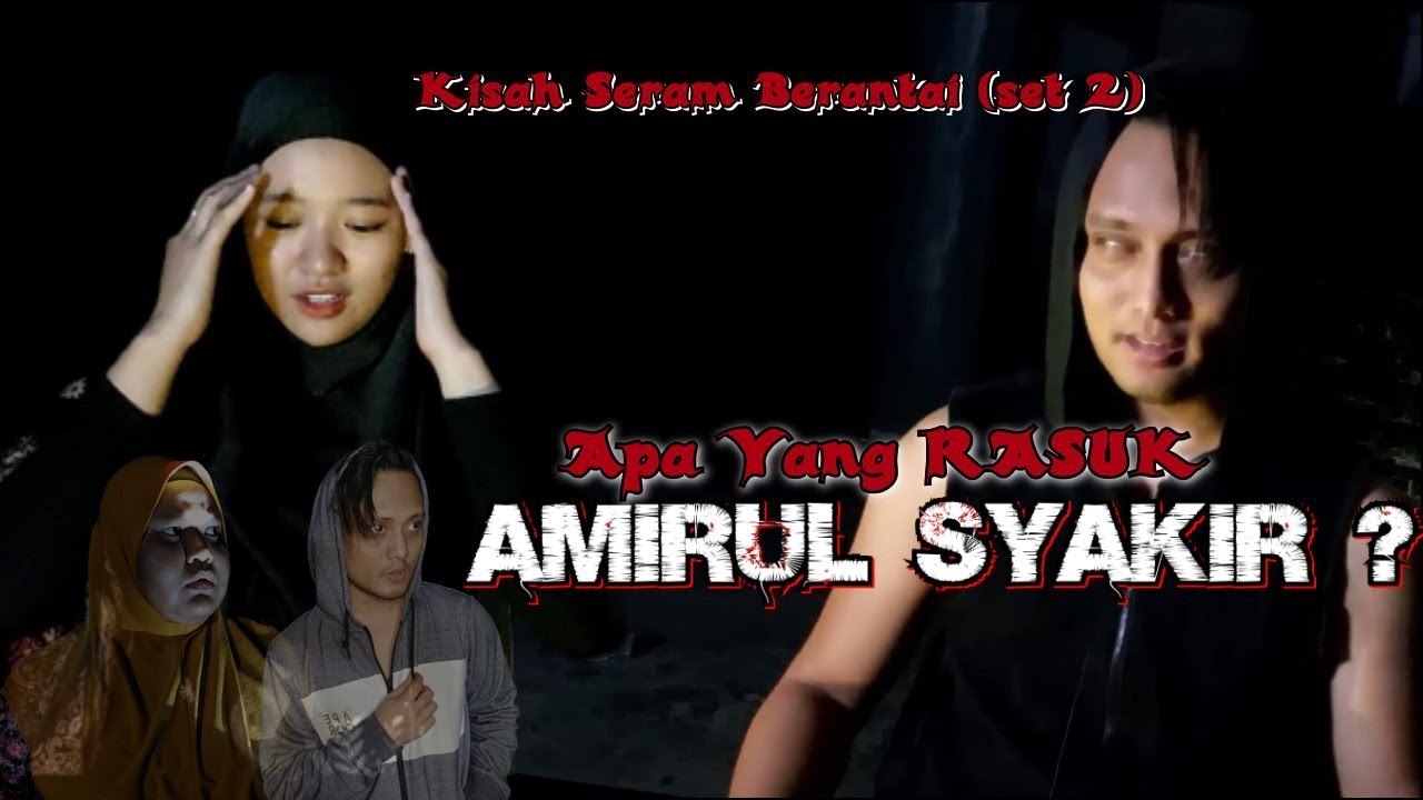 KISAH SERAM BERANTAI : AMIRUL SYAKIR DIGANGGU