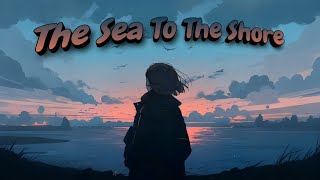 Delaney Bailey  Love Letter From The Sea To The Shore s