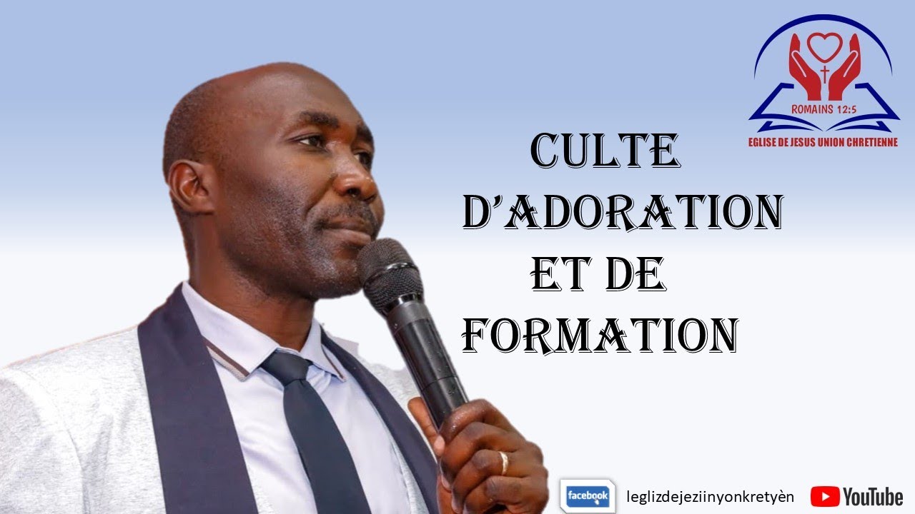 Culte d'adoration et de Formation Dimanche 22/10/2023 - YouTube