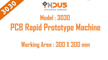 PCB Rapid Prototyping Indus Robotics