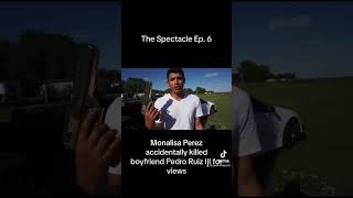 Tragic Monalisa Perez. #fyp #youtube #spectacle #couple #youtubecouple #gun #family