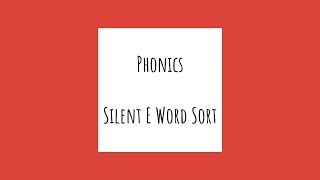 K Phonics - Silent E Word Sort