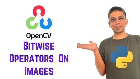 OpenCV Python Tutorial For Beginners 11 - Bitwise Operators  On Images