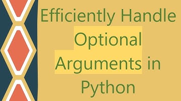 Efficiently Handle Optional Arguments in Python