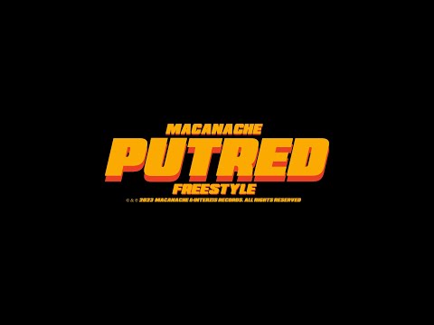 Macanache - Putred (Freestyle)