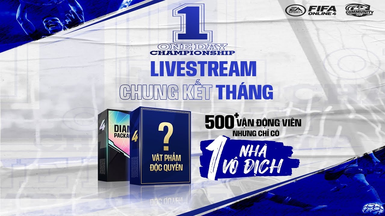 [TRỰC TIẾP] GIẢI ĐẤU CỘNG ĐỒNG – Vòng chung kết tháng 1-Day Championship | FIFA Online 4