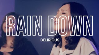 Rain Down | Delirious | Worship Cover with Lyrics