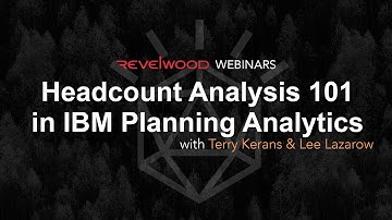 Headcount Analysis 101 in IBM Planning Analytics | Revelwood Webinars