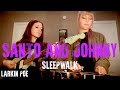 Santo & Johnny Cover "Sleepwalk" (Larkin Poe Cover)