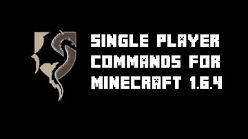 GSG: Single Player Commands in MC v1.6.4 (Forge)