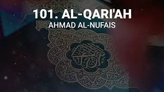 Ahmad Al-Nufais - Surah 101. Al-Qari'ah