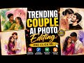 Trending Couple Art AI Photo Editing | One Click Couple Photo Edit | Viral Romantic AI Edit 2026