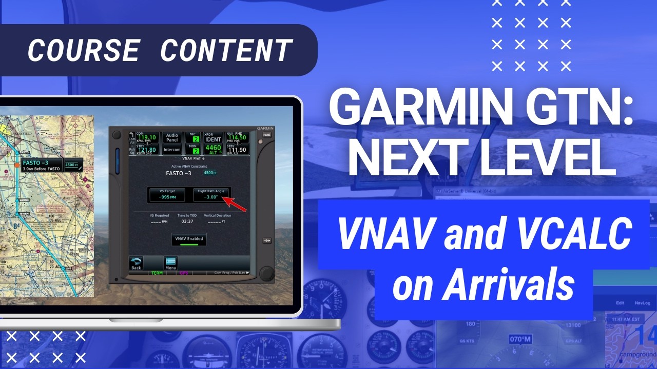 VNAV and VCALC on Arrivals | Garmin GTN: Next Level