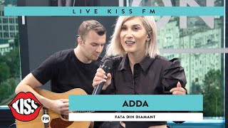 ADDA - Fata din diamant (Live @ KISS FM)