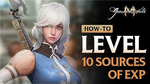 Level Up FAST / Granado Espada M / Exp