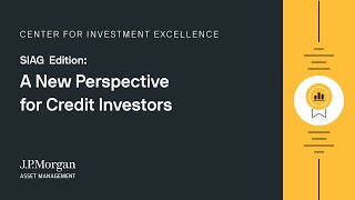 Strategic Investment Advisory Group: A New Perspective for Credit Investors by J.P. Morgan Asset Management 211 views 1 month ago 18 minutes